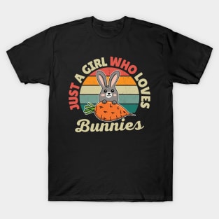 Just a Girl Who Loves Bunnies T-Shirt